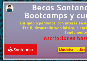 Becas Santander Tecnología | Bootcamps y cursos web | Ucamp (Más información)